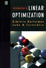 Introduction to Linear Optimization (Athena Scientific Series in Optimization and Neural Computation, 6) (9781886529199) by Dimitris Bertsimas; John N. Tsitsiklis; John Tsitsiklis; Bertsimas, Dimitris; Tsitsiklis, John