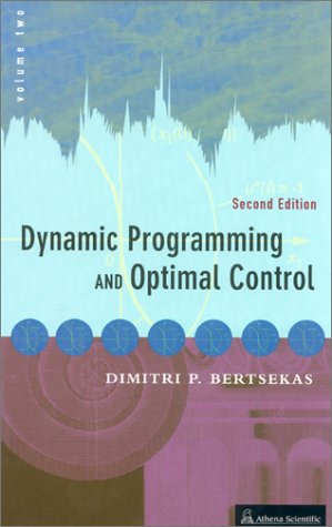 Stock image for Dynamic Programming and Optimal Control (Optimization and Computation Series, Volume 2) for sale by BooksRun