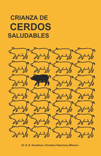 9781886532212: Crianza de Cerdos Saludables: (Raising Healthy Pigs, Spanish Translation)