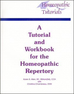 Imagen de archivo de A Tutorial and Workbook for the Homeopathic Repertory a la venta por Books Unplugged