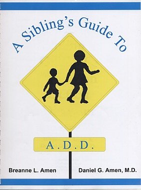 Stock image for A Sibling's Guide to A.D.D. for sale by SecondSale