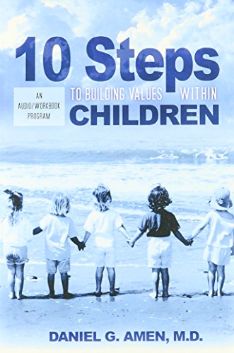 Stock image for 10 Steps to Building Values Within Children (an audio/workbook program) for sale by ThriftBooks-Atlanta