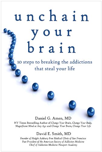 9781886554382: Unchain Your Brain: 10 Steps to Breaking the Addictions That Steal Your Life