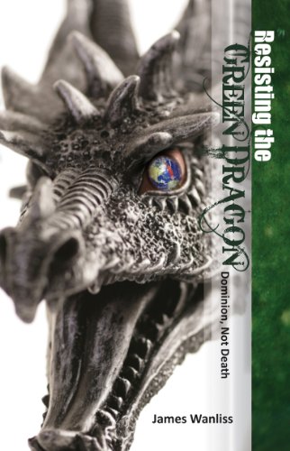 

Resisting the Green Dragon; Dominion, Not Death