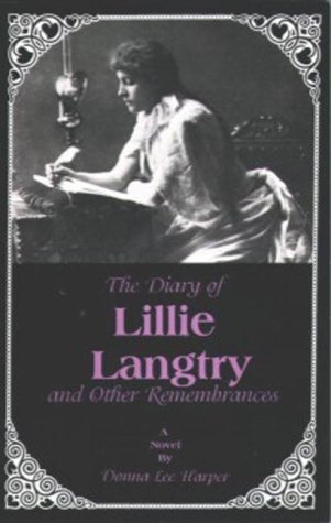 Beispielbild fr The Diary of Lillie Langtry: And Other Remembrances zum Verkauf von Wonder Book