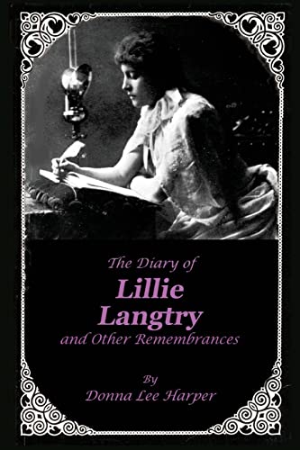 Imagen de archivo de The Diary of Lillie Langtry: And Other Remembrances a la venta por HPB-Ruby
