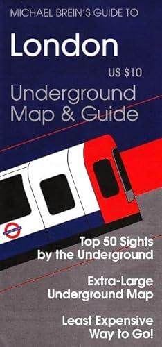 Beispielbild fr Michael Breins Guide to London Underground Map Guide Michael Brein's Travel Guides Underground Map and Guide zum Verkauf von PBShop.store US