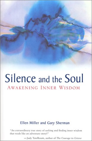 Stock image for Silence and the Soul: Awakening Inner Wisdom for sale by SecondSale