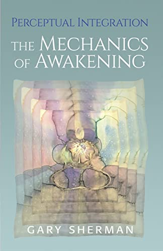 Stock image for Perceptual Integration: The Mechanics of Awakening for sale by Books Unplugged