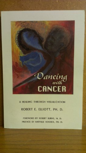 Stock image for Dancing with Cancer: A Healing Through Visualization for sale by HPB-Movies