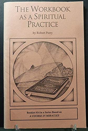 Stock image for The Workbook as a Spiritual Practice for sale by RiLaoghaire