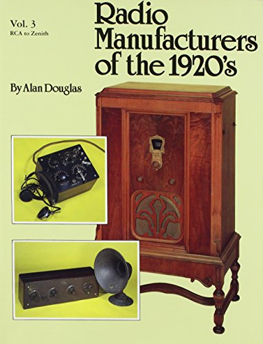 Stock image for Radio Manufacturers of the 1920's, Vol. 3 for sale by Books Unplugged