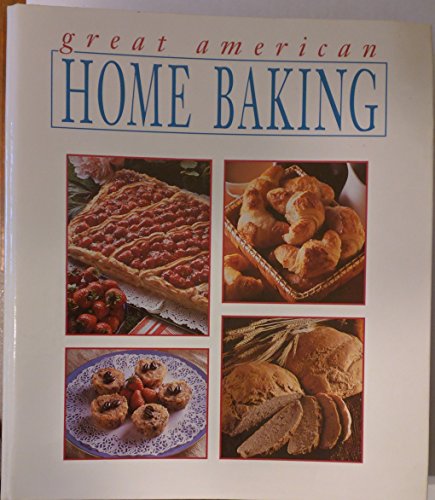 Stock image for Great American Home Baking for sale by Gulf Coast Books