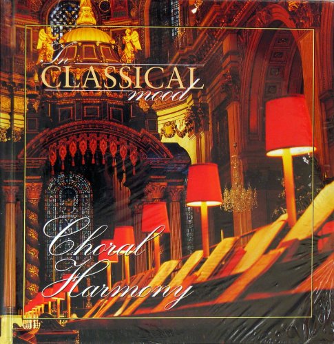 Stock image for Choral Harmony (In Classical Mood, Volume 38) for sale by ThriftBooks-Atlanta