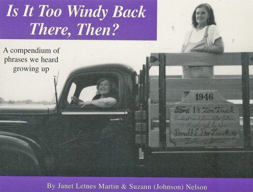 Is It Too Windy Back There, Then? (9781886627017) by Janet Letnes Martin; Suzann J. Nelson; Letnes, Janet L.