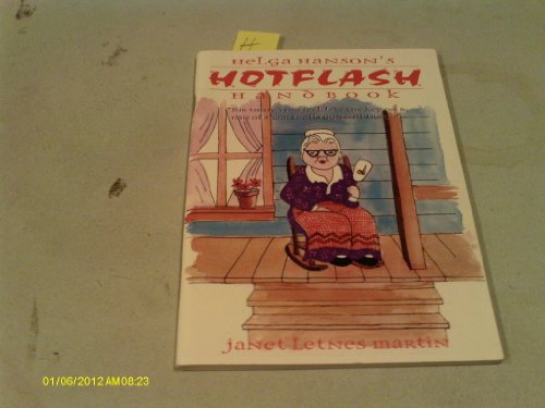 Beispielbild fr Helga Hanson's Hotflash Handbook zum Verkauf von MLC Books