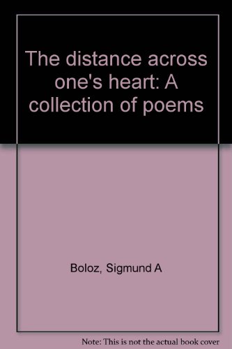 Stock image for The distance across one's heart: A collection of poems for sale by HPB-Emerald