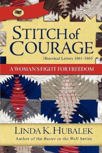 Stock image for Stitch of Courage: A Woman's Fight for Freedom (Book 3 in the Trail of Thread book series) (Trail of Thread Series) for sale by Voyageur Book Shop
