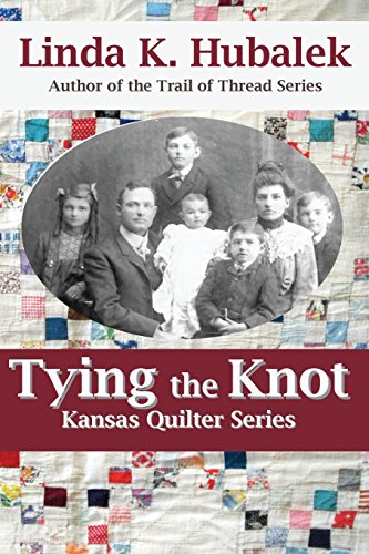 Stock image for Tying the Knot (Kansas Quilter Series) (Volume 1) for sale by SecondSale