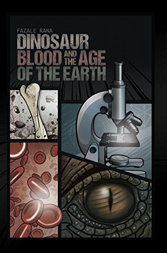 Beispielbild fr Dinosaur Blood and the Age of the Earth zum Verkauf von Jenson Books Inc