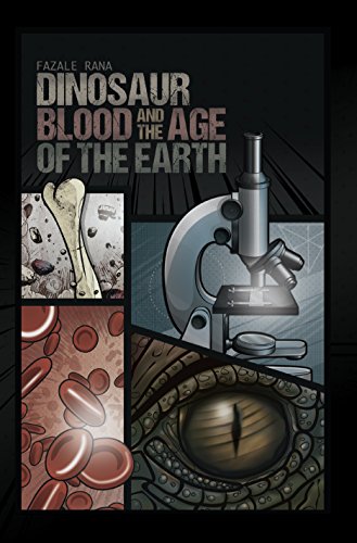 Stock image for Dinosaur Blood and the Age of the Earth for sale by Jenson Books Inc
