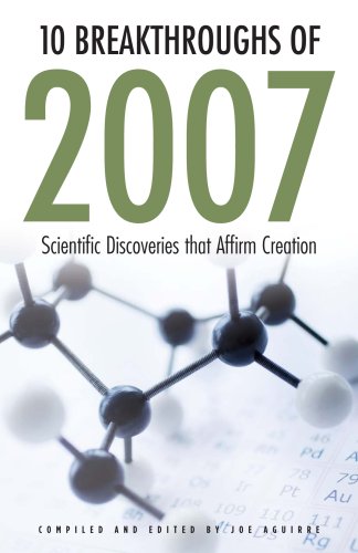 10 Breakthroughs of 2007: Scientific Discoveries that Affirm Creation (9781886653429) by Hugh Ross; Fazale Rana; Jeff Zweerink; Dave Rogstad