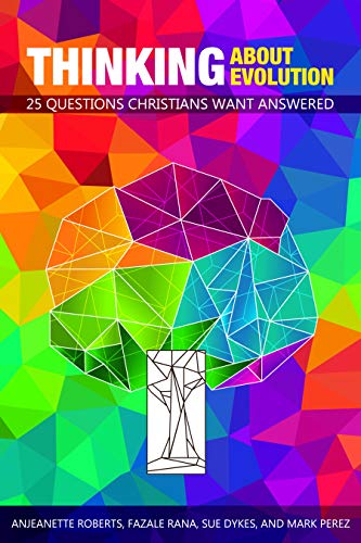 Stock image for Thinking about Evolution: 25 Questions Christians Want Answered for sale by Goodwill of Colorado