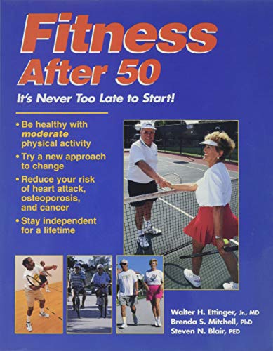 Imagen de archivo de Fitness After 50: Its Never Too Late to Start! a la venta por Wonder Book