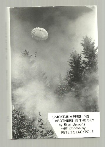 Beispielbild fr Smokejumpers, '49 Brothers in the Sky zum Verkauf von James Lasseter, Jr