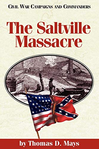 Stock image for The Saltville Massacre Civil War campaigns commanders series for sale by PBShop.store US