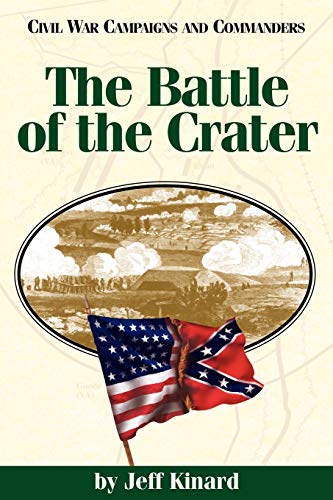 9781886661066: Battle of the Crater (Civil War Campaigns and Commanders)