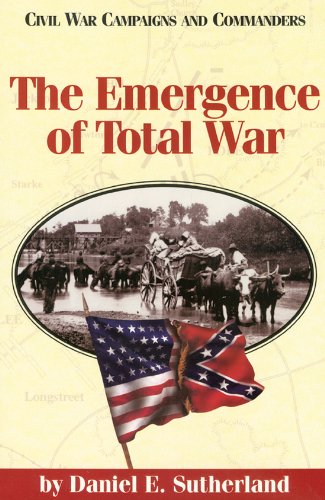 Imagen de archivo de The Emergence of Total War (Civil War Campaigns and Commanders Series) a la venta por BooksRun