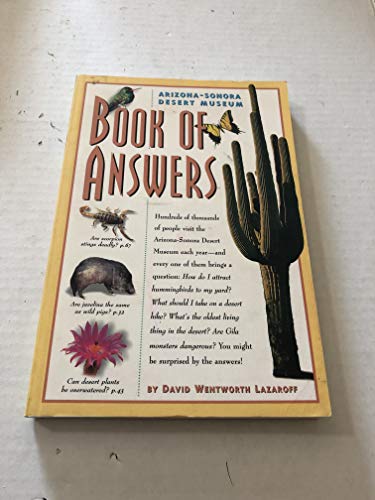 Beispielbild fr Book of Answers: Arizona-Sonora Desert Museum zum Verkauf von ThriftBooks-Reno