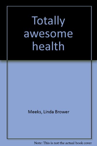 Stock image for Totally awesome health for sale by Solr Books