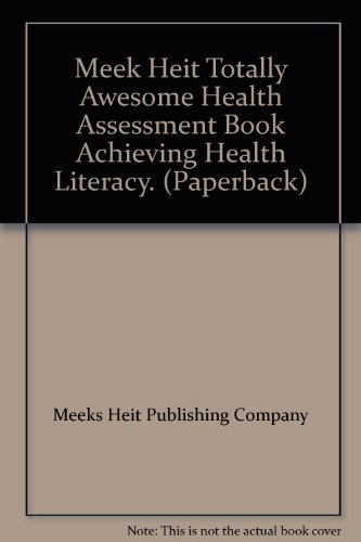 9781886693876: Title: Meek Heit Totally Awesome Health Assessment Book A