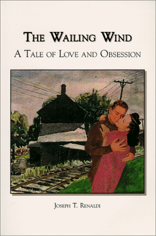 Stock image for The Wailing Wind: A Tale of Love and Obsession for sale by Camp Hill Books