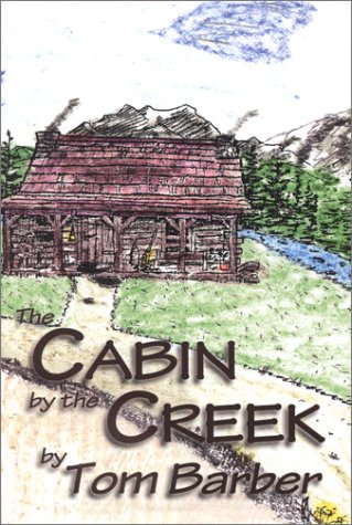 Beispielbild fr The Cabin by the Creek zum Verkauf von Hoosac River Books