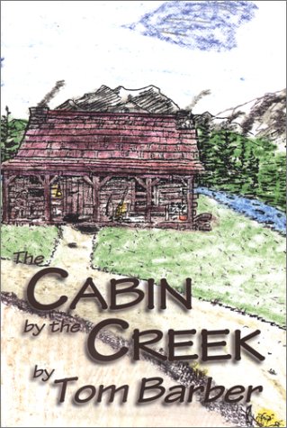 Stock image for The Cabin by the Creek for sale by Hoosac River Books