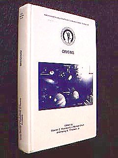 Stock image for Origins: Proceedings of the international conference held at Estes Park, Colorado, 19-23 May 1997 (Astronomical Society of the Pacific conference series) for sale by HPB-Red