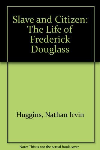 9781886746220: Slave and Citizen: The Life of Frederick Douglass