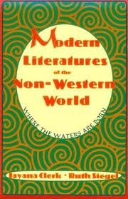 Stock image for Modern Literatures of the Non-Western World: Where the Waters Are Born for sale by Drew