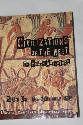 Imagen de archivo de Civilizations of the West: The Human Adventure a la venta por Irish Booksellers