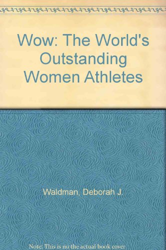 Beispielbild fr Sports Illustrated for Kids; WOW! The World's Outstanding Women Athletes zum Verkauf von Wonder Book