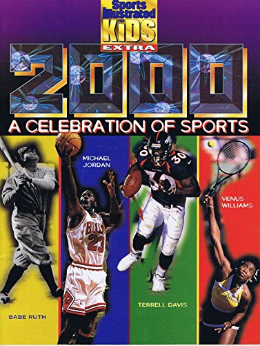 Stock image for Sports Illustrated for Kids Millenium 2000 : A Celebration of Sports for sale by Better World Books