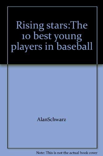 Stock image for Rising stars: The 10 best young players in baseball (Sports illustrated for kids books) for sale by SecondSale