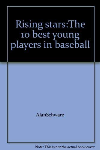 9781886749825: Rising stars: The 10 best young players in baseball (Sports illustrated for kids books)