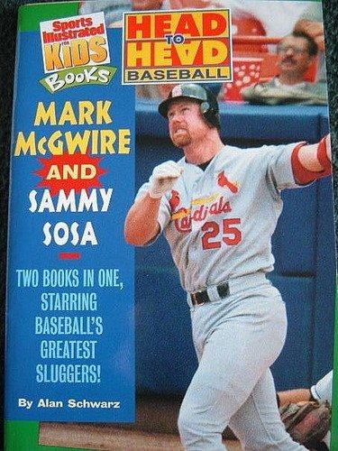 Beispielbild fr Head to Head Baseball : Sammy Sosa and Mark McGwire (Sports Illustrated for Kids) zum Verkauf von Wonder Book