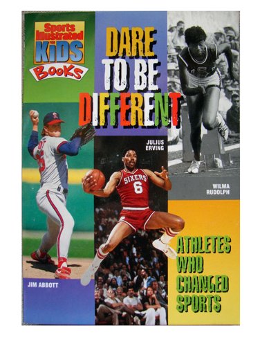 Beispielbild fr Dare to Be Different : Athletes Who Changed Sports zum Verkauf von Better World Books