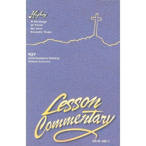 The Higley Lesson Commentary: King James Version (Higley Lesson Commentary (Paperback)) (9781886763388) by Gene Shelburne; John Comer; Doug Degraffenried