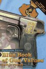 Beispielbild fr Blue Book of Gun Values (18th ed) zum Verkauf von Wonder Book